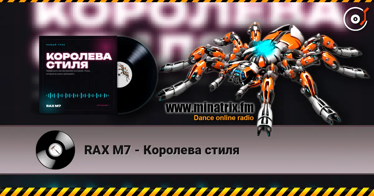 RAX M7 - Королева стиля online in hoher Qualität hören | Minatrix.FM