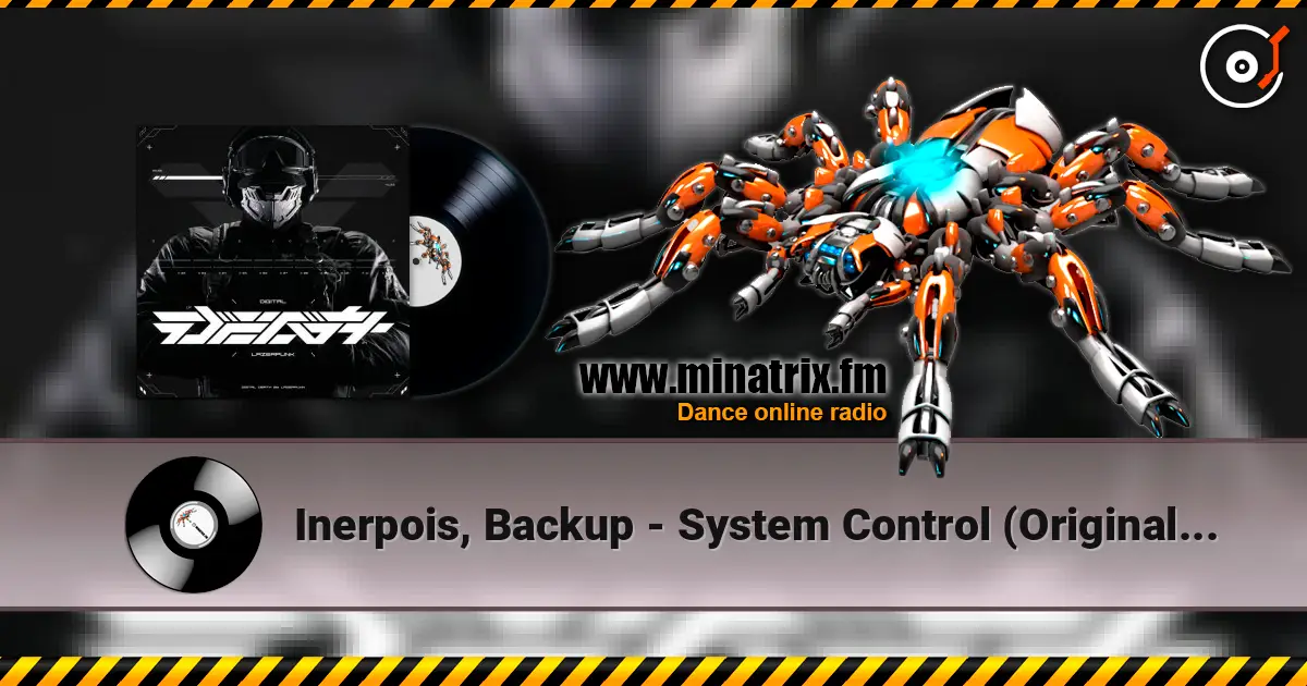 Inerpois, Backup - System Control (Original Mix) online in hoher Qualität hören | Minatrix.FM