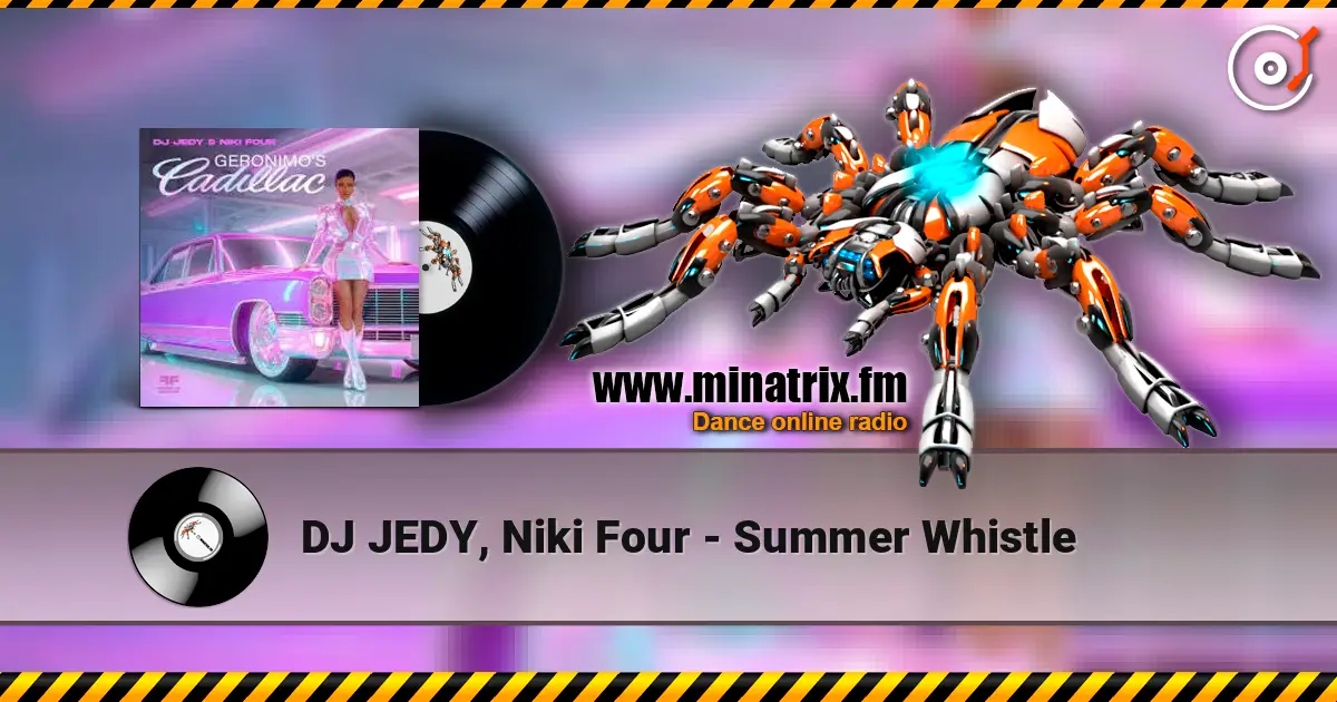 DJ JEDY, Niki Four - Summer Whistle online in hoher Qualität hören | Minatrix.FM