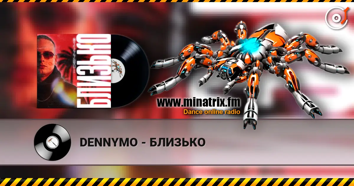 DENNYMO - БЛИЗЬКО online in hoher Qualität hören | Minatrix.FM