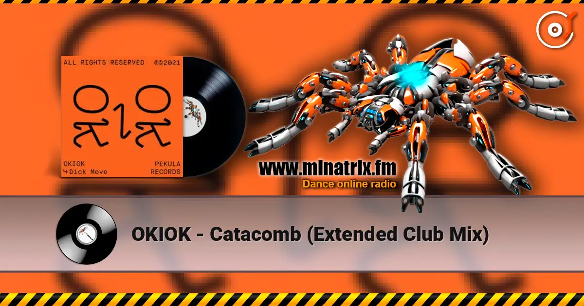 OKIOK - Catacomb (Extended Club Mix) online in hoher Qualität hören | Minatrix.FM
