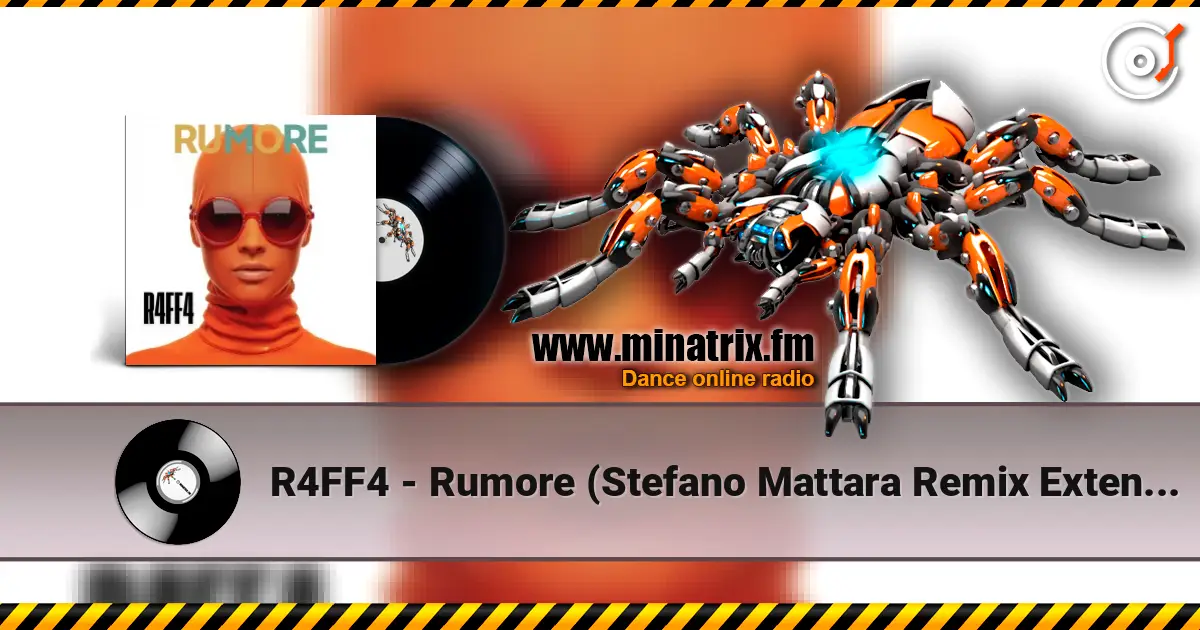 R4FF4 - Rumore (Stefano Mattara Remix Extended) online in hoher Qualität hören | Minatrix.FM