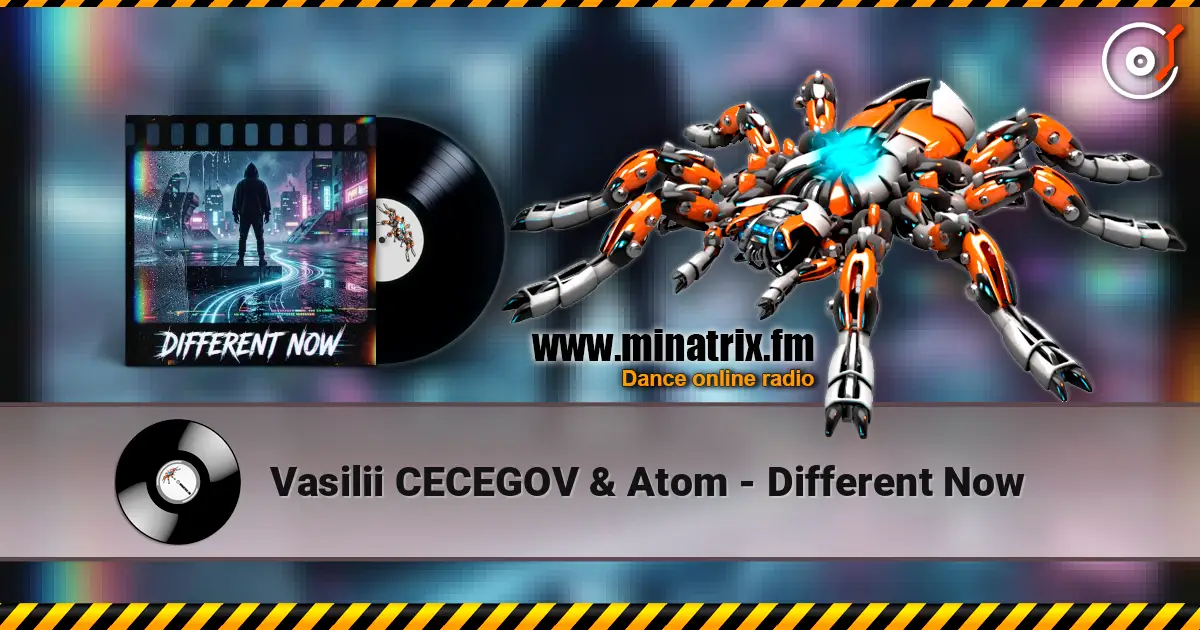 Vasilii CECEGOV & Atom - Different Now online in hoher Qualität hören | Minatrix.FM