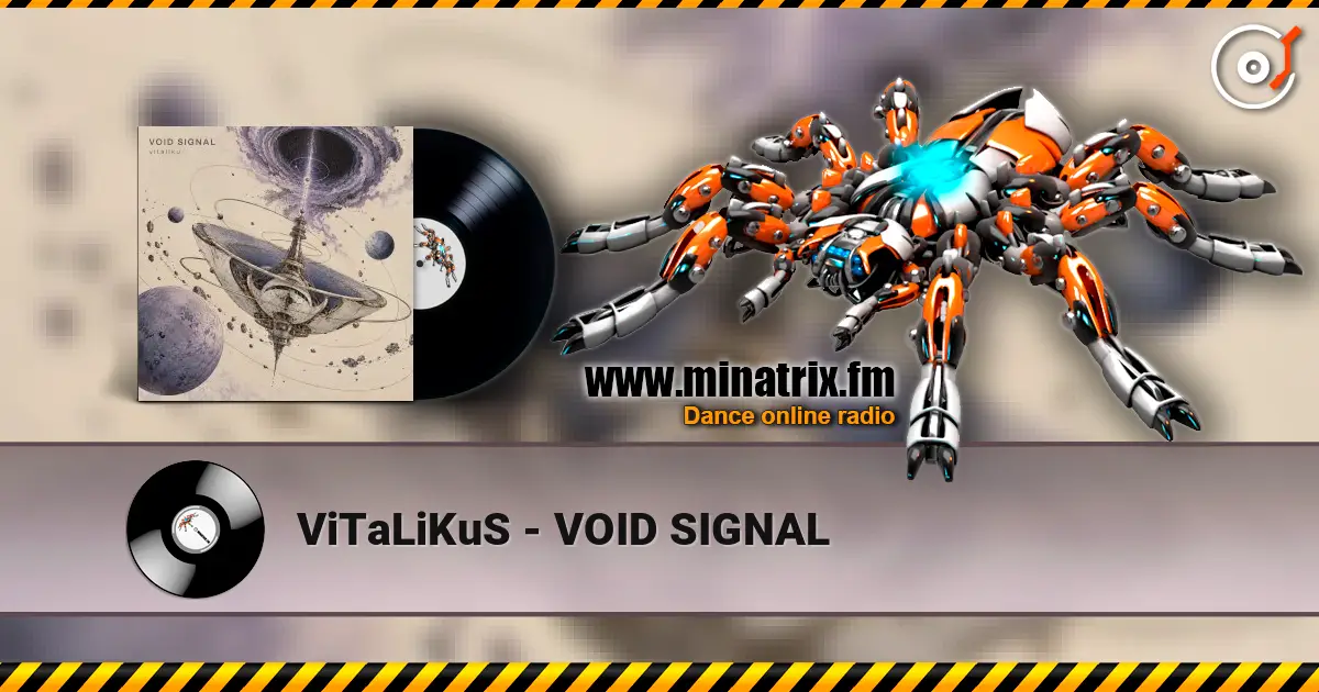 ViTaLiKuS - VOID SIGNAL online in hoher Qualität hören | Minatrix.FM