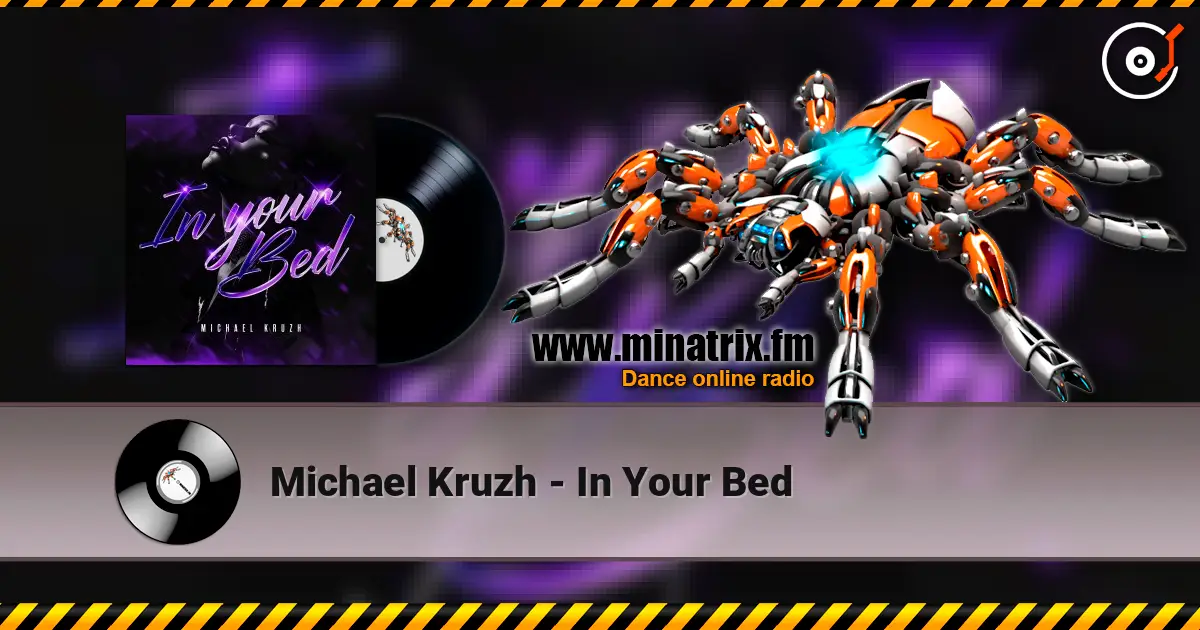 Michael Kruzh - In Your Bed online in hoher Qualität hören | Minatrix.FM