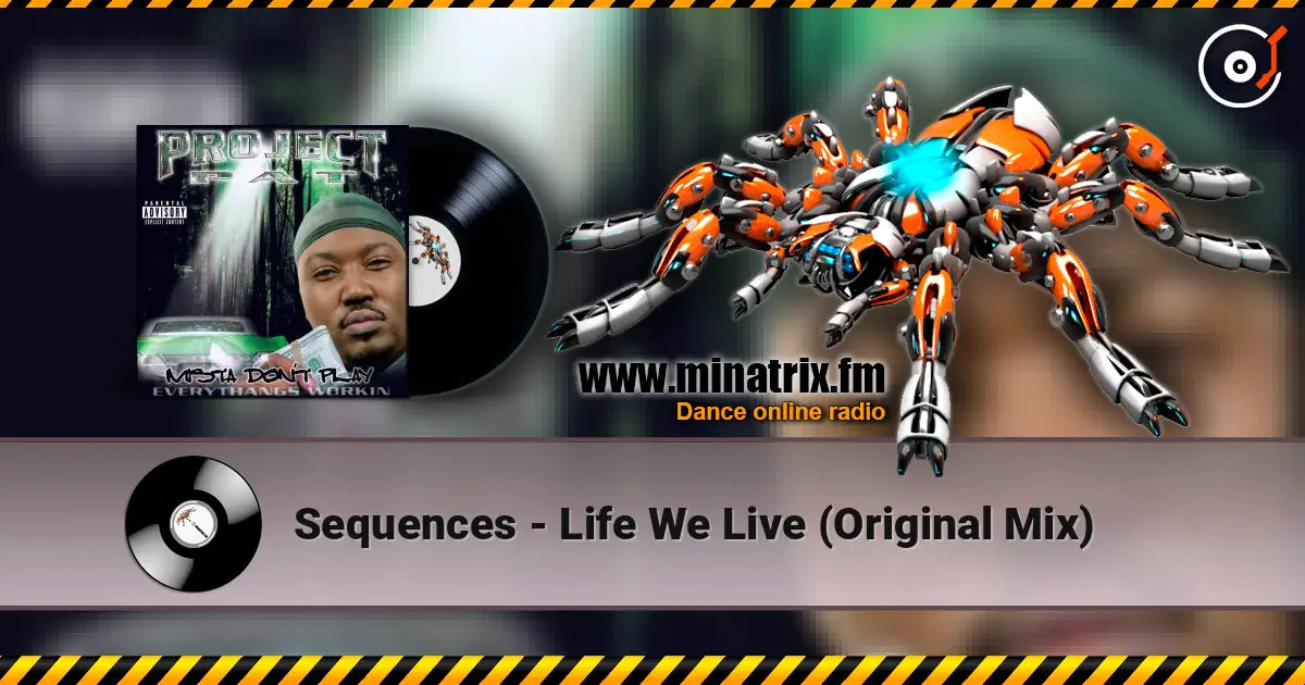 Sequences - Life We Live (Original Mix) online in hoher Qualität hören | Minatrix.FM