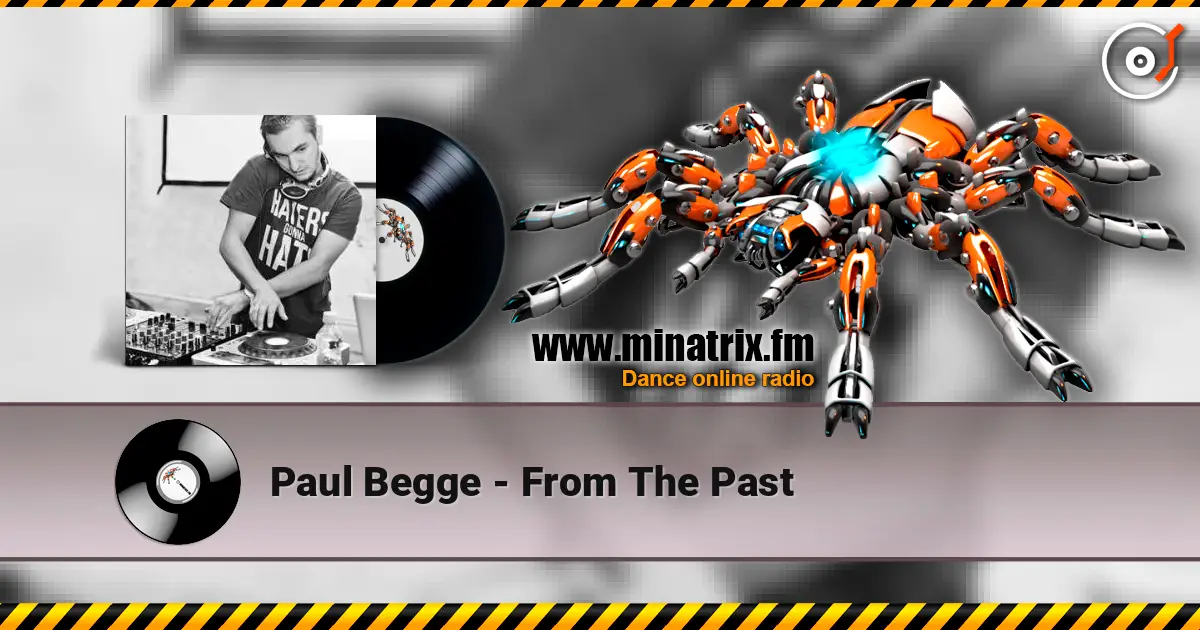 Paul Begge - From The Past online in hoher Qualität hören | Minatrix.FM