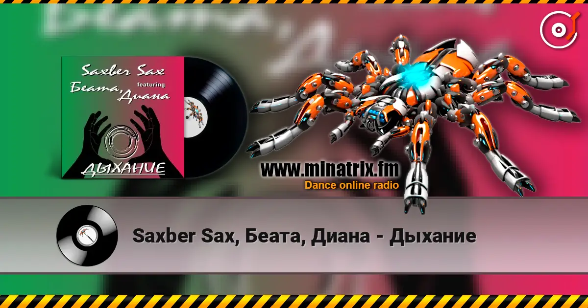 Saxber Sax, Беата, Диана - Дыхание online in hoher Qualität hören | Minatrix.FM