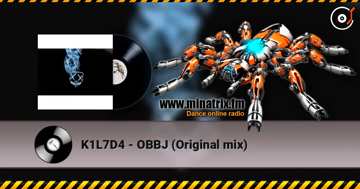 K1L7D4 - OBBJ  (Original mix) online in hoher Qualität hören | Minatrix.FM