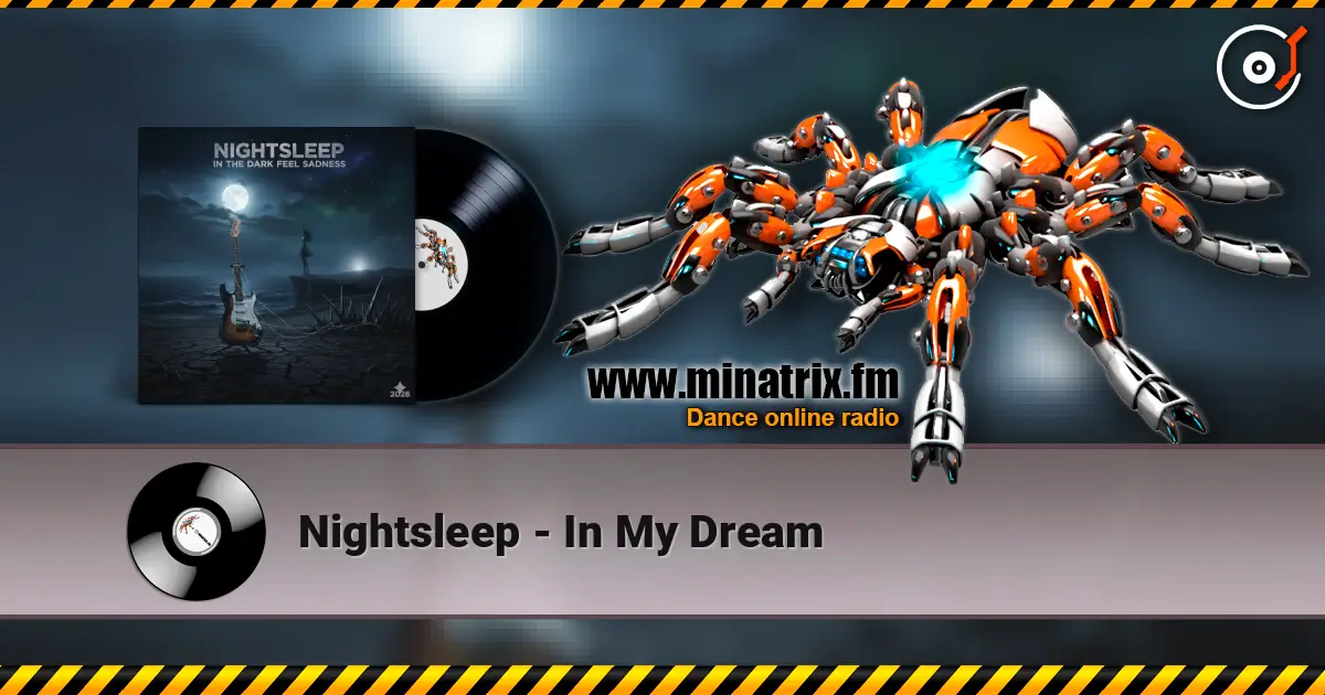 Nightsleep - In My Dream online in hoher Qualität hören | Minatrix.FM
