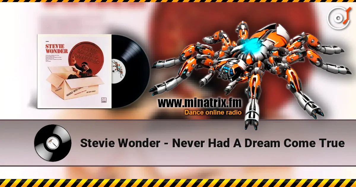 Stevie Wonder - Never Had A Dream Come True online in hoher Qualität hören | Minatrix.FM