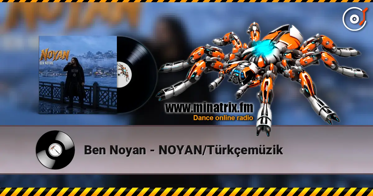 Ben Noyan - NOYAN/Türkçemüzik online in hoher Qualität hören | Minatrix.FM