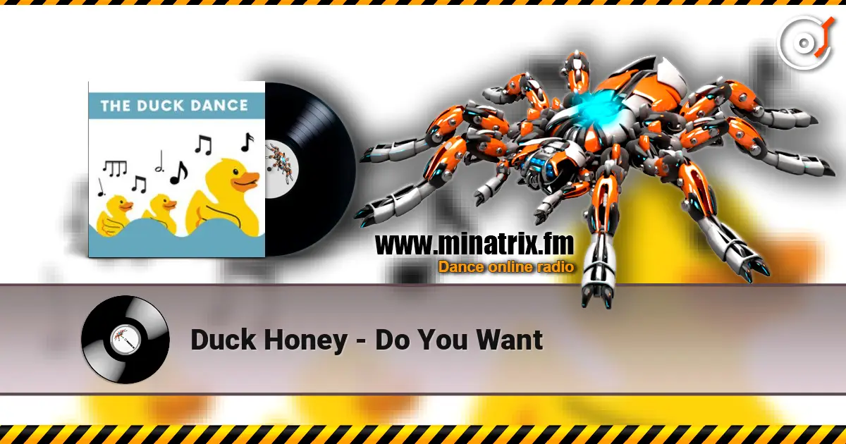 Duck Honey - Do You Want online in hoher Qualität hören | Minatrix.FM