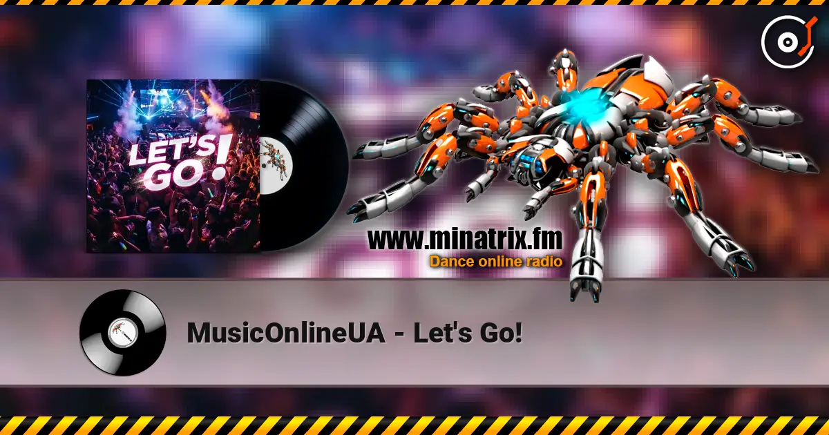 MusicOnlineUA - Let's Go! online in hoher Qualität hören | Minatrix.FM