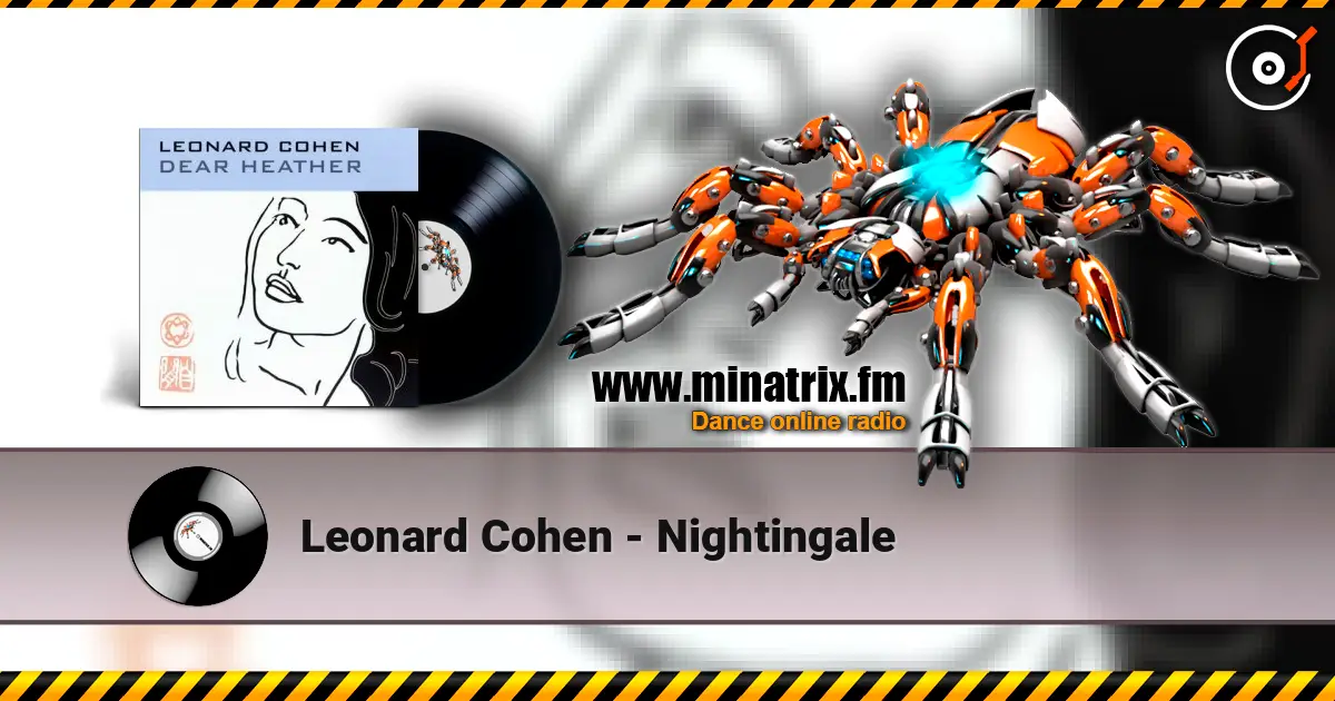 Leonard Cohen - Nightingale online in hoher Qualität hören | Minatrix.FM