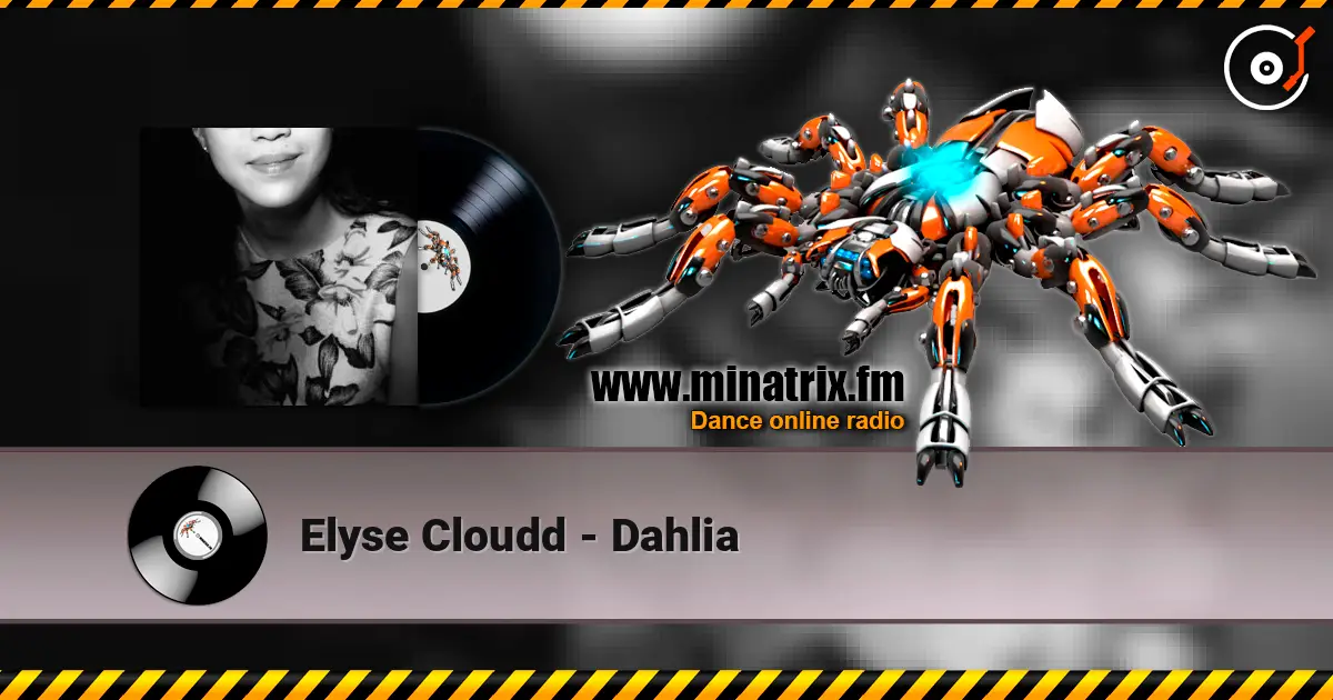Elyse Cloudd - Dahlia online in hoher Qualität hören | Minatrix.FM