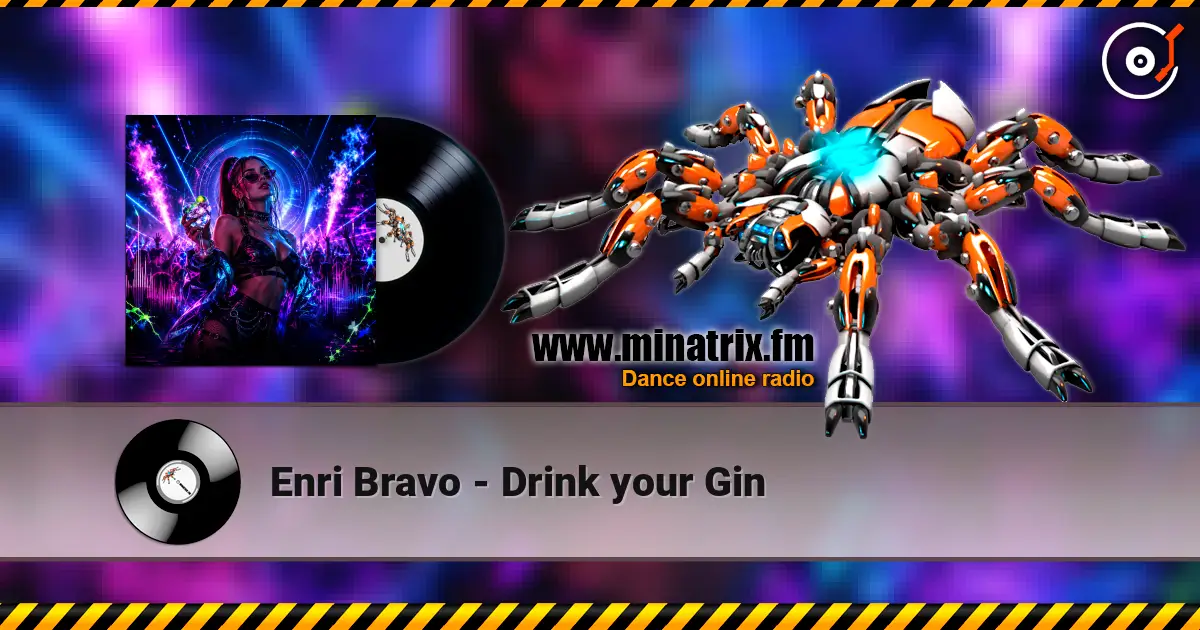 Enri Bravo - Drink your Gin online in hoher Qualität hören | Minatrix.FM