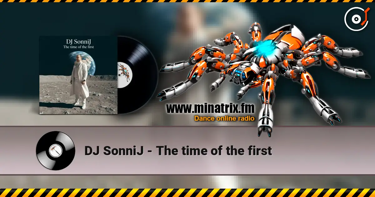 DJ SonniJ - The time of the first online in hoher Qualität hören | Minatrix.FM