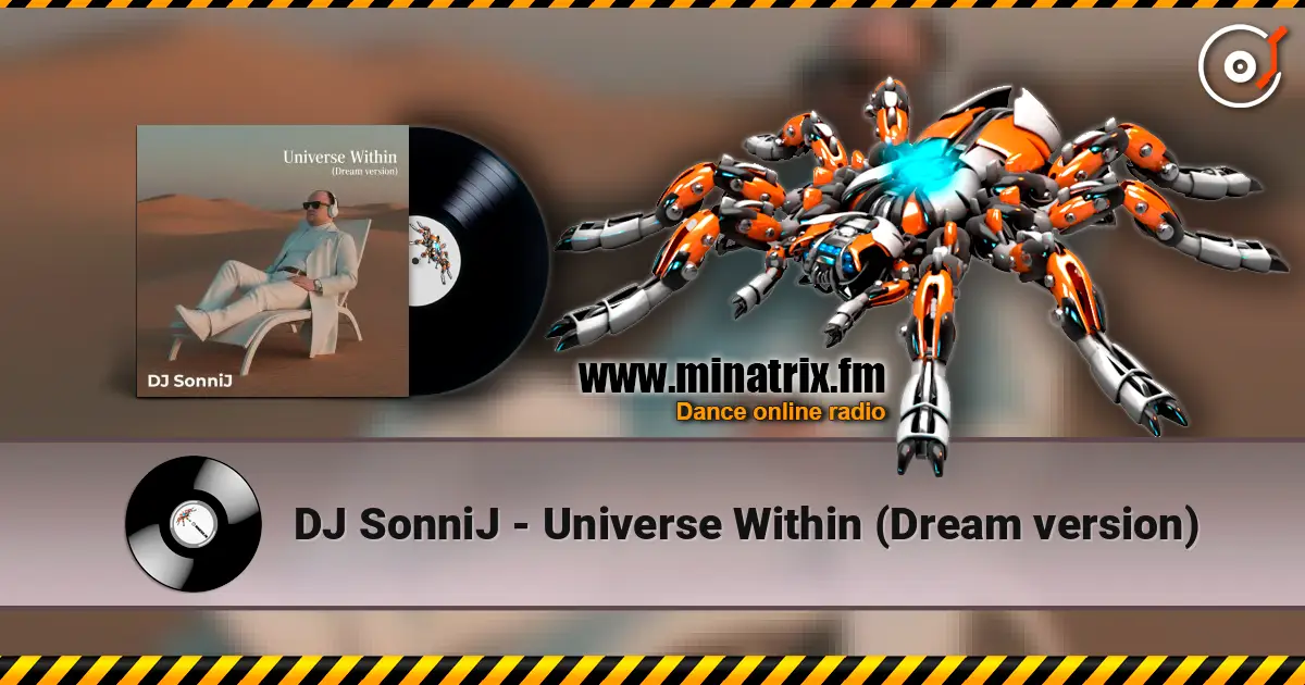DJ SonniJ - Universe Within (Dream version) listen online in high quality | Minatrix.FM