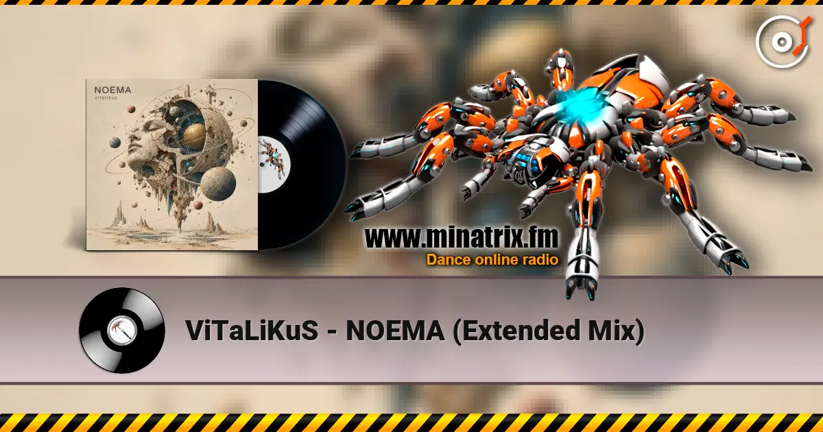ViTaLiKuS - NOEMA (Extended Mix) online in hoher Qualität hören | Minatrix.FM