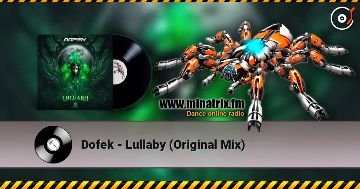 Dofek - Lullaby (Original Mix) online in hoher Qualität hören | Minatrix.FM