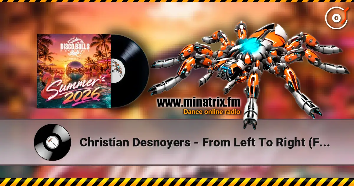 Christian Desnoyers - From Left To Right (FILJ Italo Disco Remix) online in hoher Qualität hören | Minatrix.FM