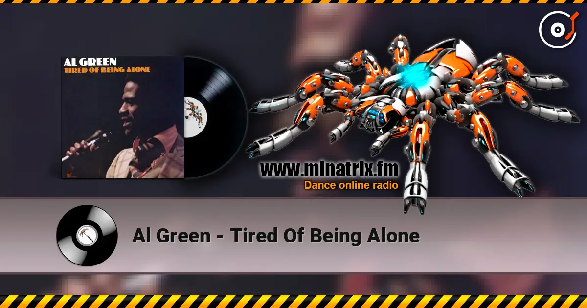 Al Green - Tired Of Being Alone online in hoher Qualität hören | Minatrix.FM
