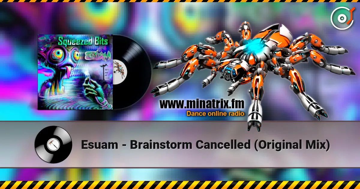Esuam - Brainstorm Cancelled (Original Mix) слухати онлайн у високій якості | Minatrix.FM