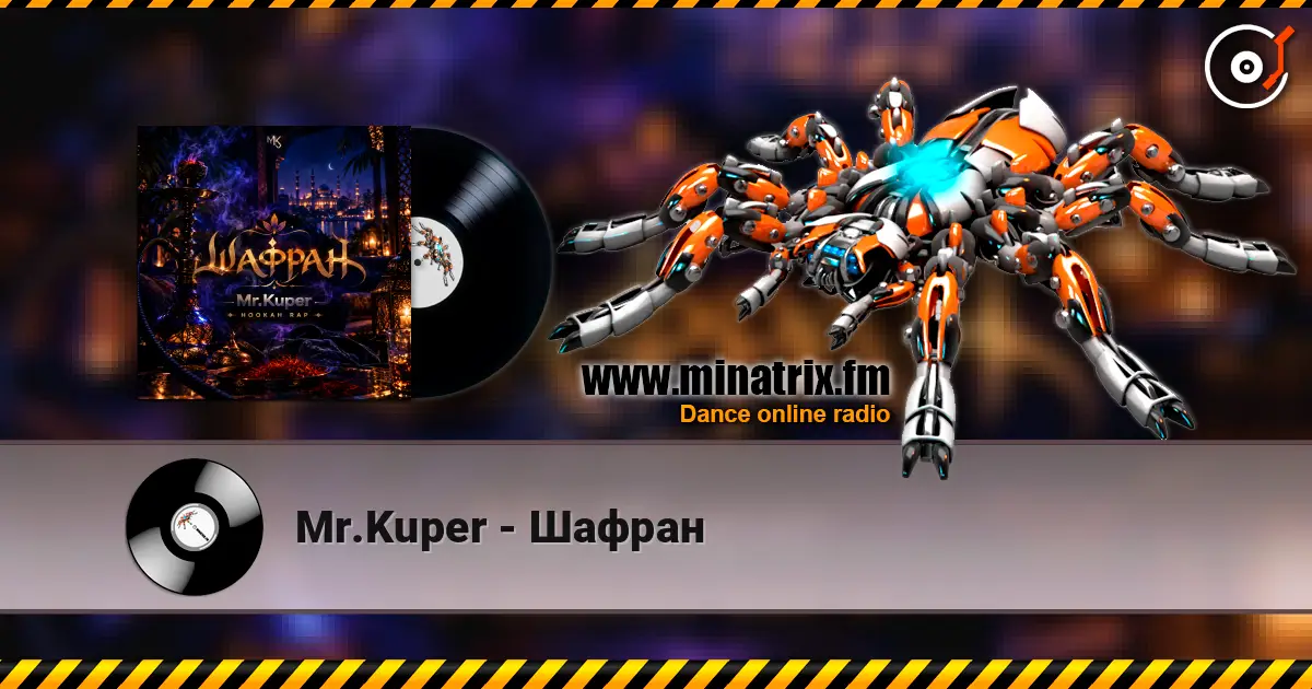 Mr.Kuper - Шафран online in hoher Qualität hören | Minatrix.FM
