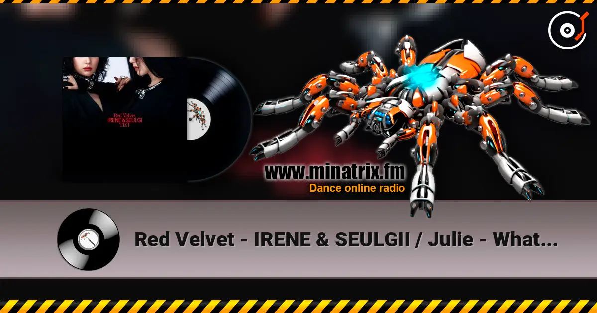 Red Velvet - IRENE & SEULGII / Julie - What's Your Problem? online in hoher Qualität hören | Minatrix.FM