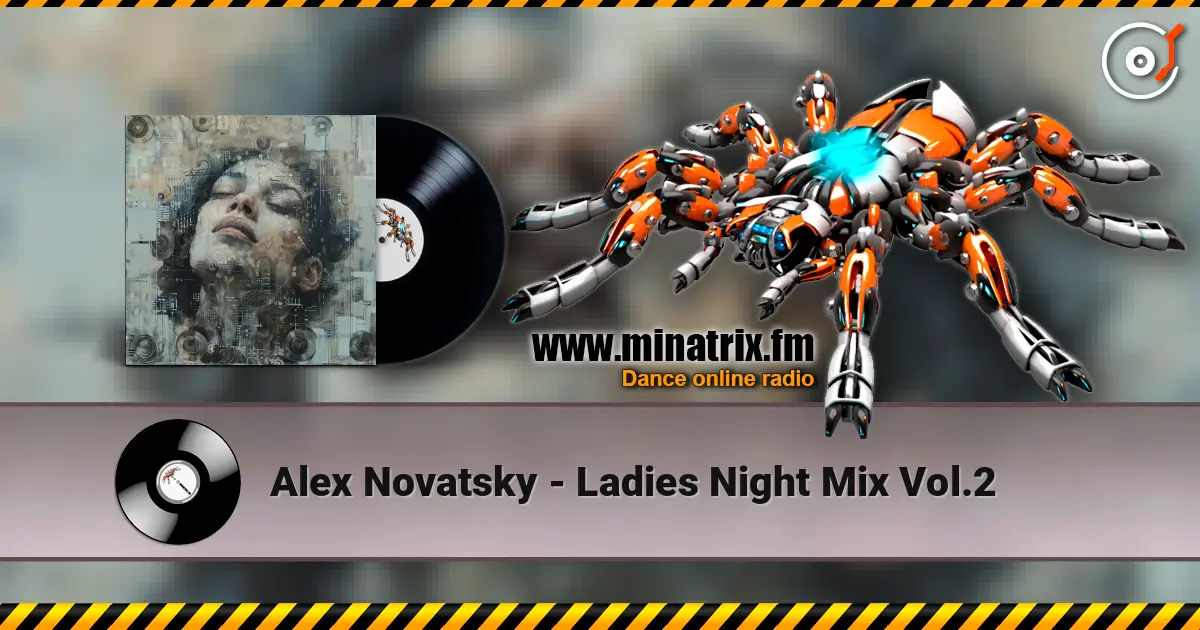 Alex Novatsky - Ladies Night Mix Vol.2 online in hoher Qualität hören | Minatrix.FM