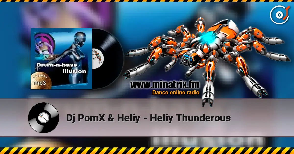 Dj PomX & Heliy - Heliy Thunderous online in hoher Qualität hören | Minatrix.FM