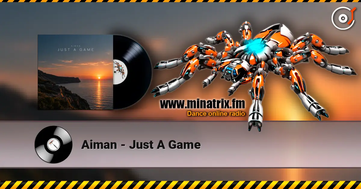 Aiman - Just A Game online in hoher Qualität hören | Minatrix.FM