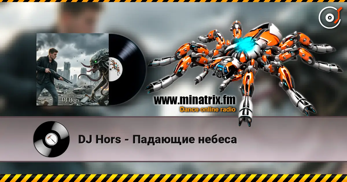 DJ Hors - Падающие небеса online in hoher Qualität hören | Minatrix.FM