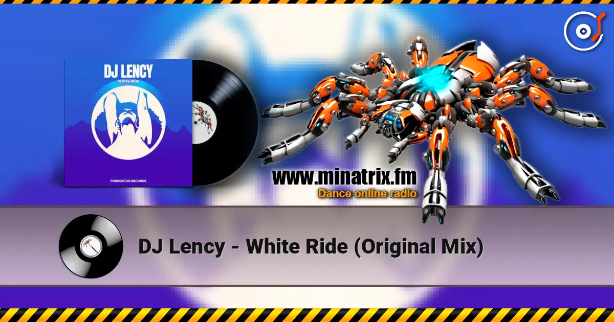 DJ Lency - White Ride (Original Mix) online in hoher Qualität hören | Minatrix.FM