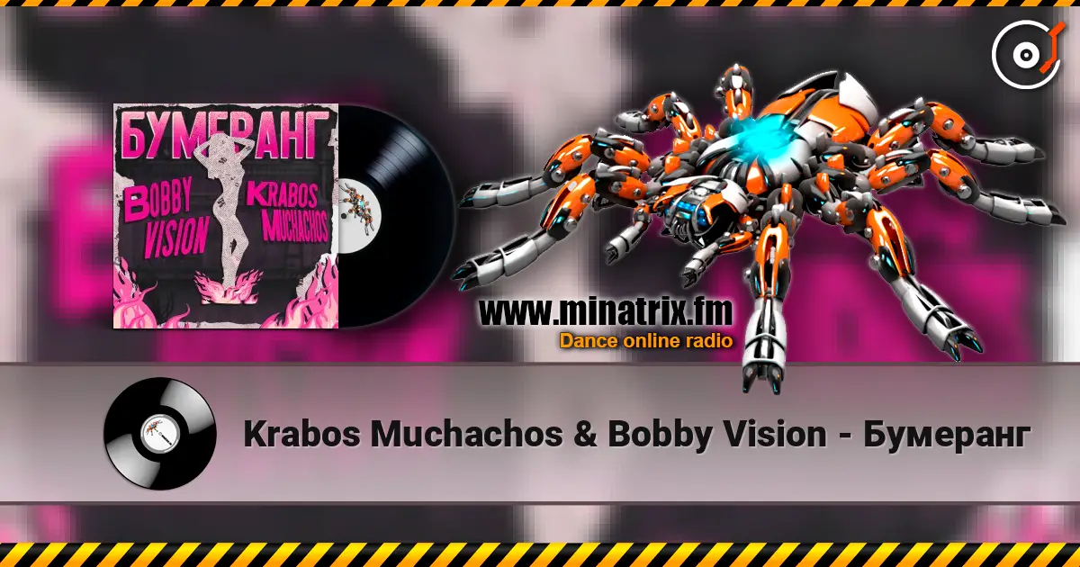 Krabos Muchachos & Bobby Vision - Бумеранг online in hoher Qualität hören | Minatrix.FM