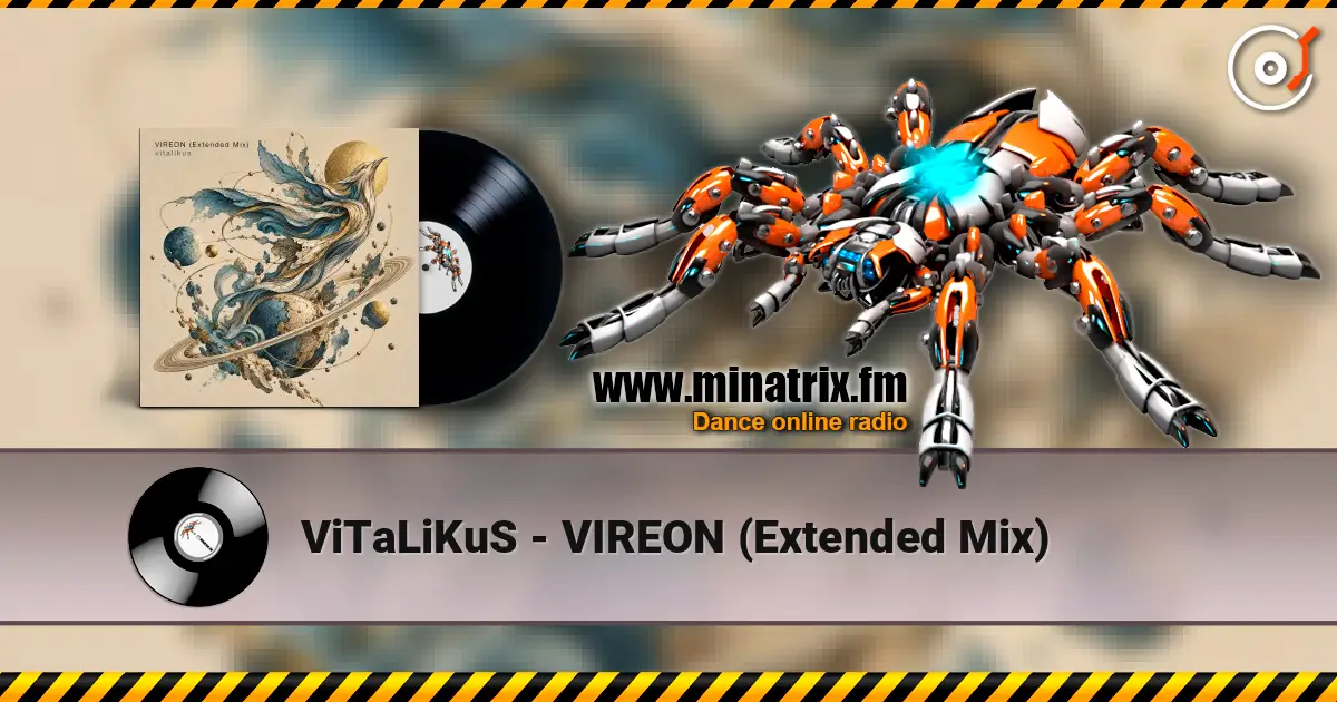 ViTaLiKuS - VIREON (Extended Mix) online in hoher Qualität hören | Minatrix.FM