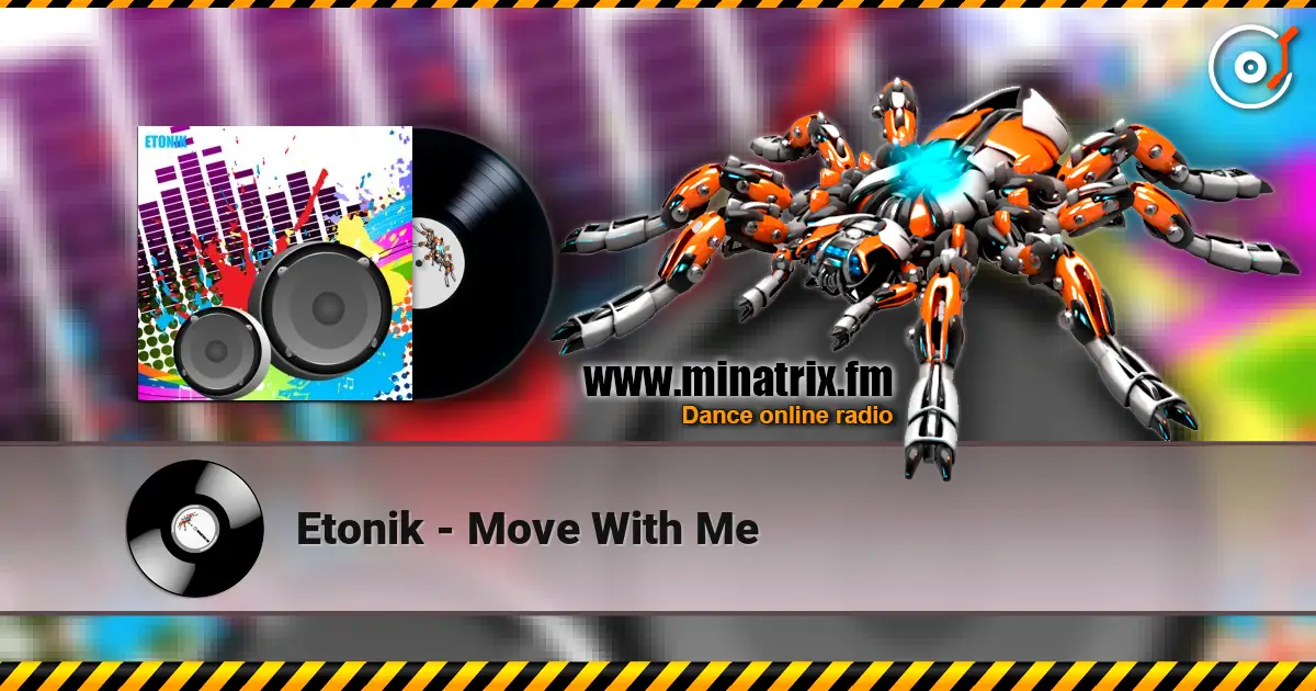 Etonik - Move With Me online in hoher Qualität hören | Minatrix.FM