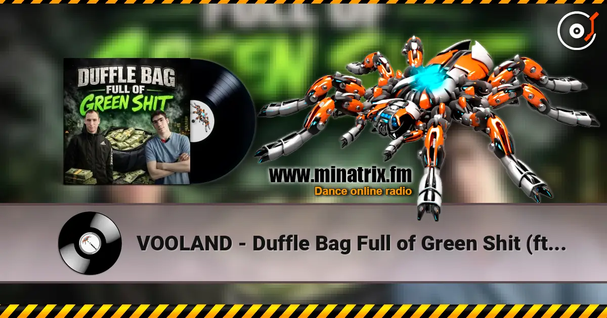 VOOLAND - Duffle Bag Full of Green Shit (ft. M.U.K.A.D) online in hoher Qualität hören | Minatrix.FM