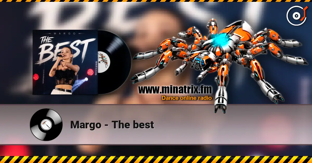 Margo - The best online in hoher Qualität hören | Minatrix.FM