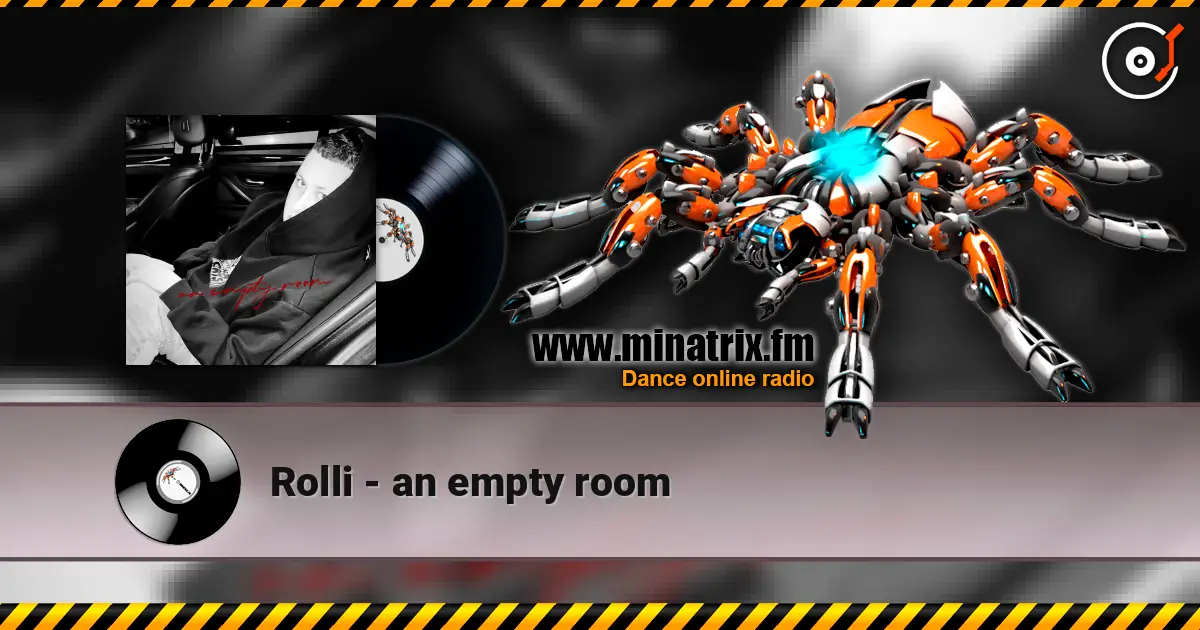 Rolli - an empty room online in hoher Qualität hören | Minatrix.FM