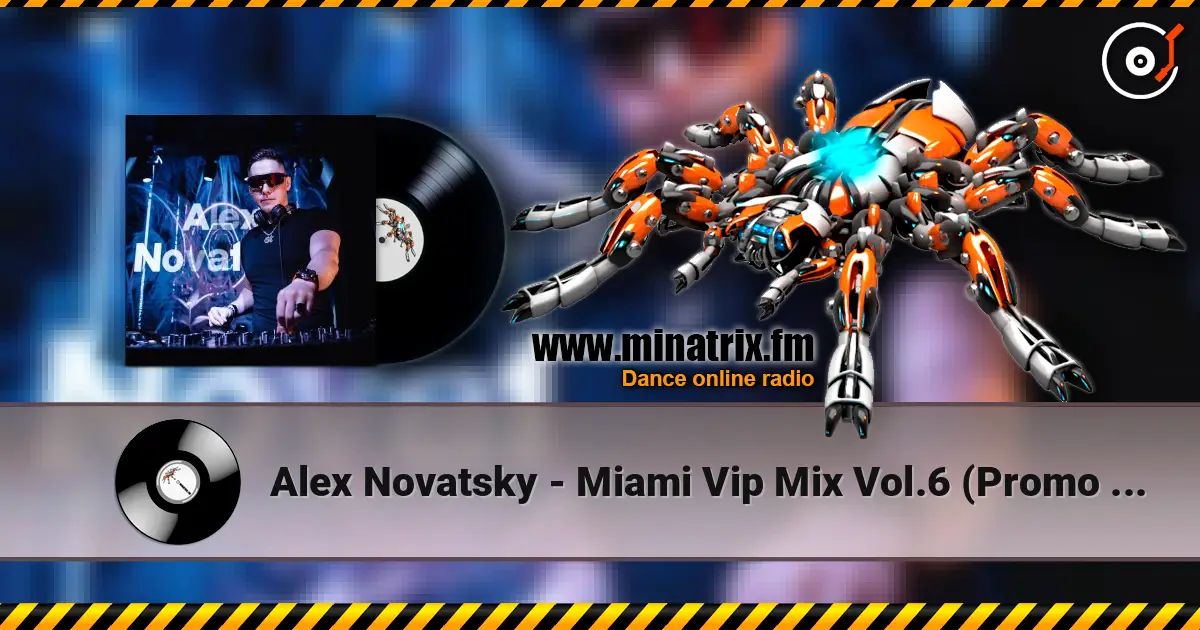 Alex Novatsky - Miami Vip Mix Vol.6 (Promo Mix For The House Terrace) online in hoher Qualität hören | Minatrix.FM