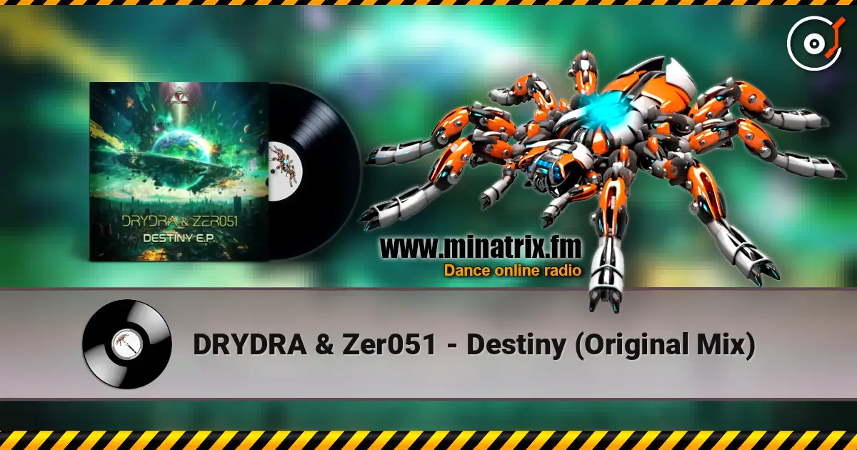 DRYDRA & Zer051 - Destiny (Original Mix) online in hoher Qualität hören | Minatrix.FM