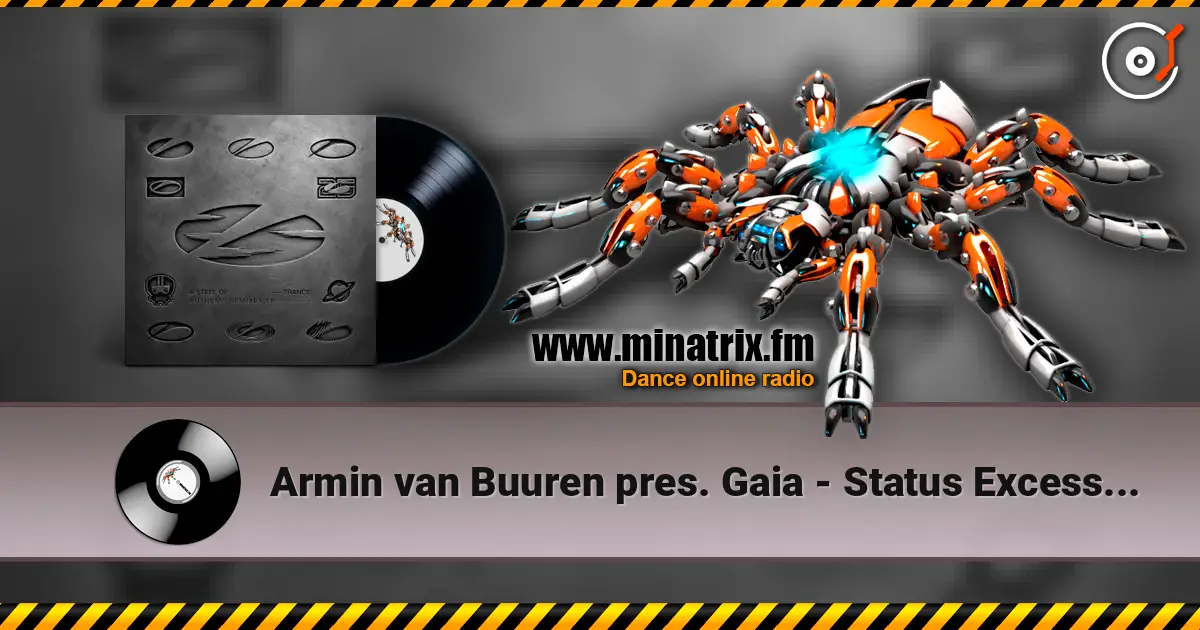 Armin van Buuren pres. Gaia - Status Excessu D (Extended Mix) online in hoher Qualität hören | Minatrix.FM
