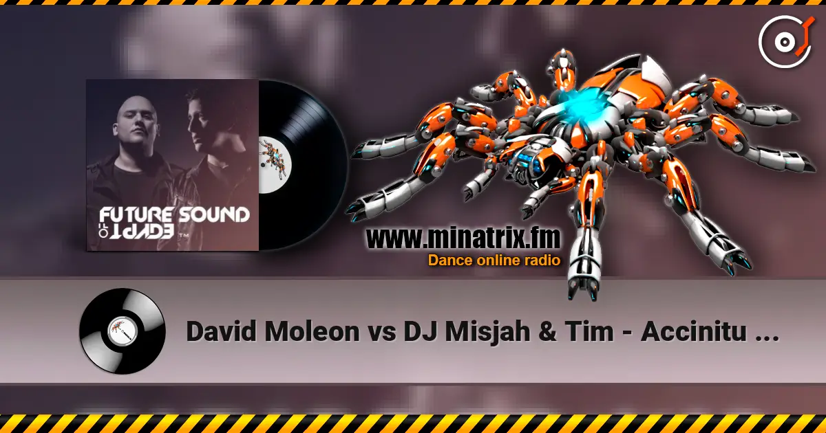 David Moleon vs DJ Misjah & Tim - Accinitu (Bryan Kearney's Main Room Edit) online in hoher Qualität hören | Minatrix.FM
