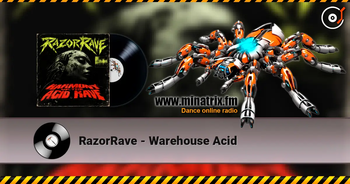 RazorRave - Warehouse Acid online in hoher Qualität hören | Minatrix.FM