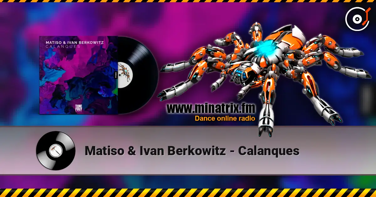 Matiso & Ivan Berkowitz - Calanques online in hoher Qualität hören | Minatrix.FM