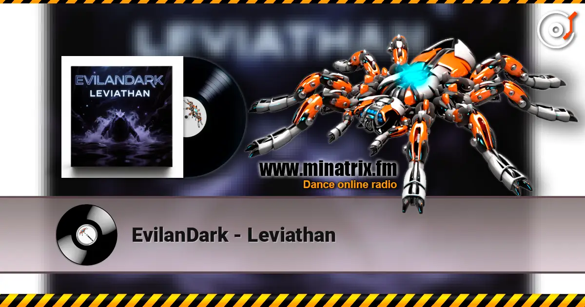 EvilanDark - Leviathan online in hoher Qualität hören | Minatrix.FM