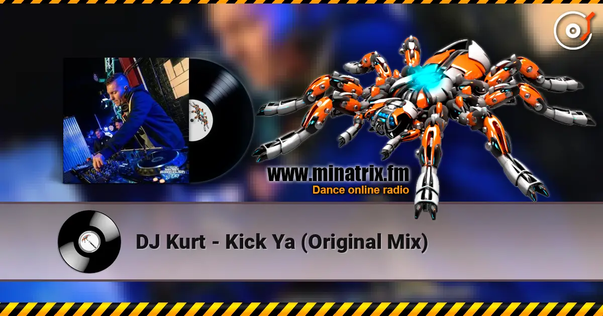 DJ Kurt - Kick Ya (Original Mix) online in hoher Qualität hören | Minatrix.FM