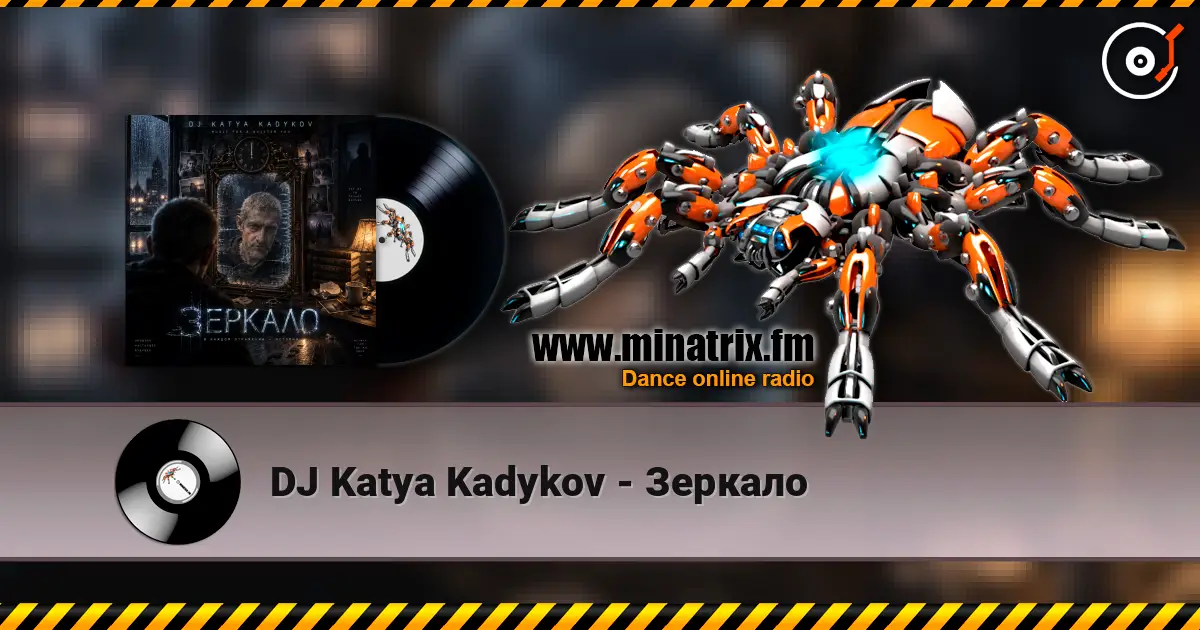 DJ Katya Kadykov - Зеркало online in hoher Qualität hören | Minatrix.FM